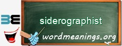WordMeaning blackboard for siderographist